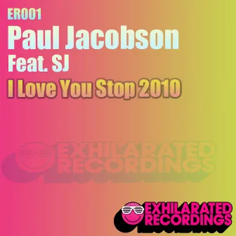 I Love You Stop 2010 by Paul Jacobson