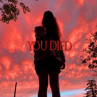 You Died: Selects by 99jakes