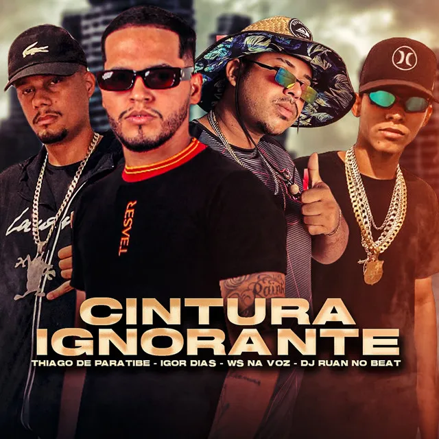 Cintura Ignorante (feat. DJ Ruan no Beat)