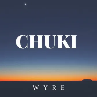 Chuki by Wyre