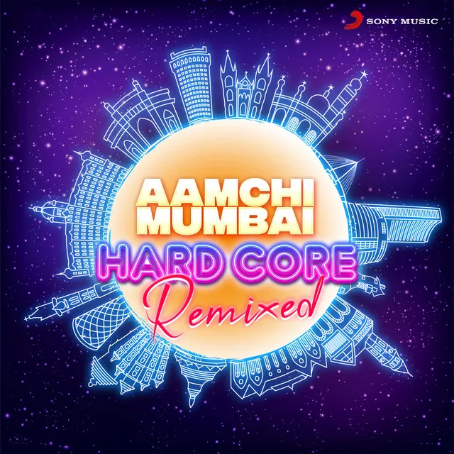 Aamchi Mumbai - Hard Core Remix