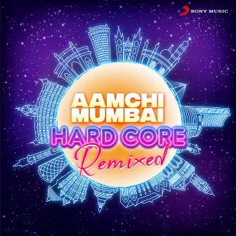 Aamchi Mumbai (Hard Core Remix) by D-Cypher