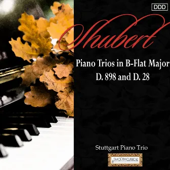 Schubert: Piano Trios in B-Flat Major, D. 898 and D. 28 by Stuttgart Piano Tri