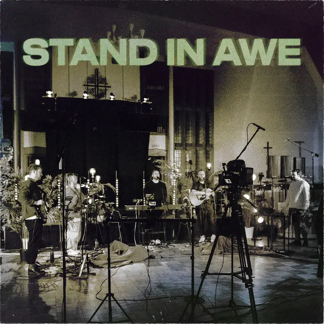 I Stand In Awe of You - Live