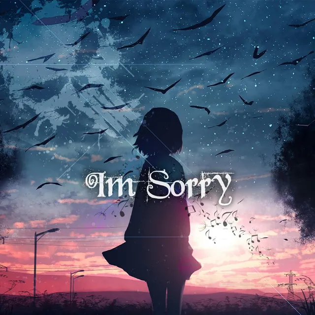 I'm Sorry