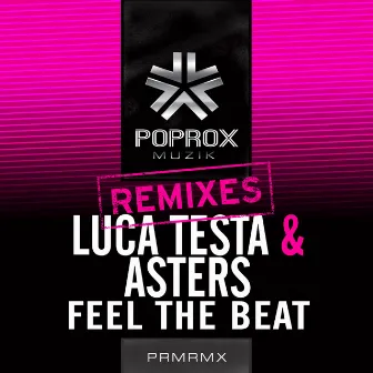 Feel The Beat Remixes by Asters