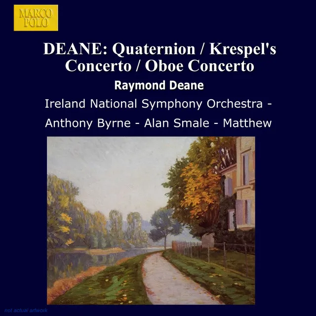 Deane: Quaternion / Krespel's Concerto / Oboe Concerto