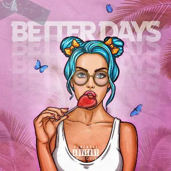 Better Days by Vinny Sway