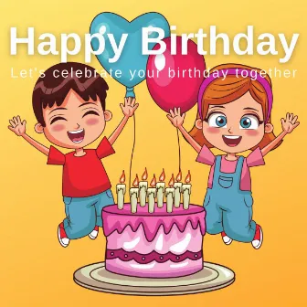 Happy Birthday for Kids by Kids Songs for Littles