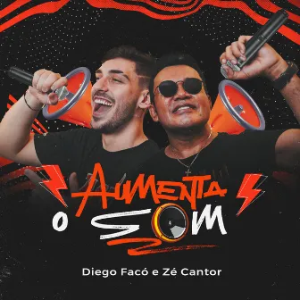 Aumenta O Som by Diego Faco