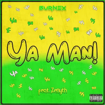 Ya Man! by Burnex