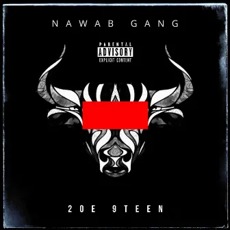 20e 9teen by Nawab Gang