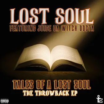 Tales Of A Lost Soul (The Throwback EP) by Lost Soul: The Dark Poet