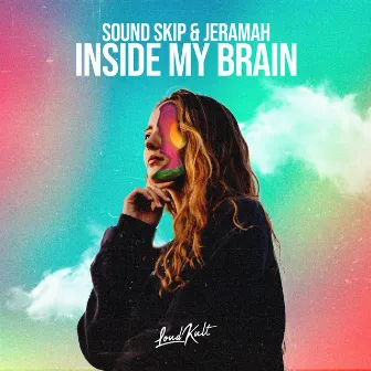 Inside My Brain by Sound Skip