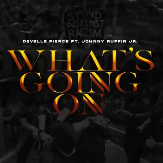 What's Going On by Develle Pierce