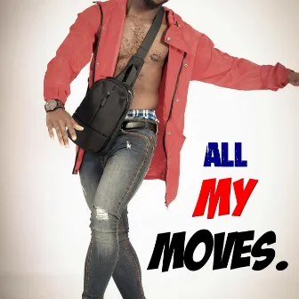 All My Moves by Jay-Fec