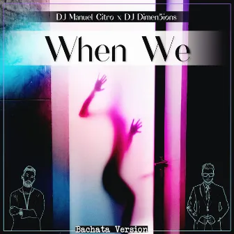 When We by DJ Manuel Citro