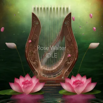 Idle by Rose Walter