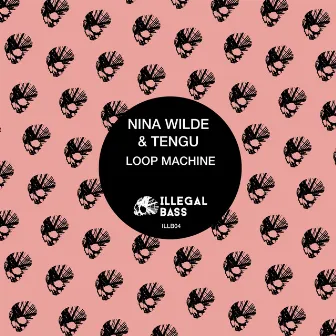 Loop Machine by Nina Wilde