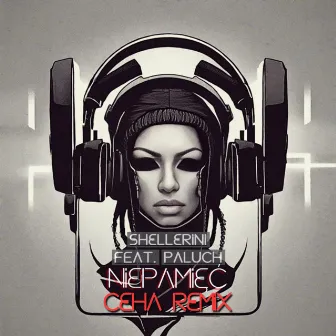 NIEPAMIĘĆ (CEHA REMIX) by Ceha