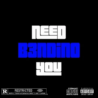 Need You by B3NDINO