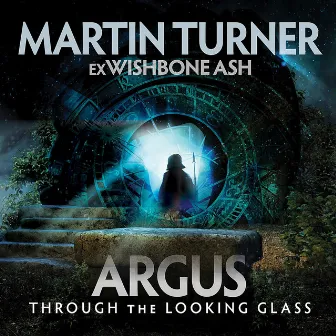 Argus Through the Looking Glass by Martin Turner