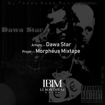 Morpheus Mixtape by Dawa Star