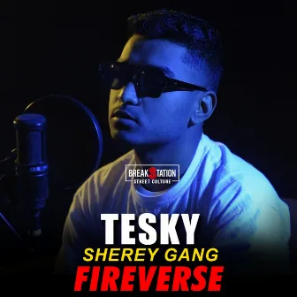 SHEREY GANG (FIRE VERSE) by TESKY