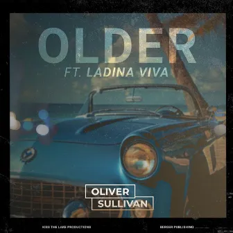 Older by Oliver Sullivan