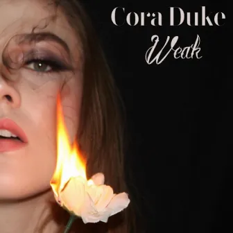 Weak by Cora Duke