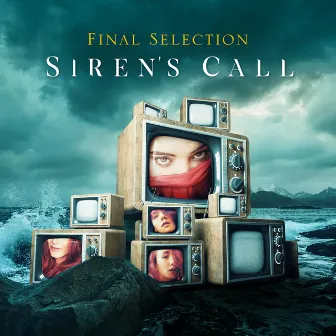 Siren's Call by Final Selection