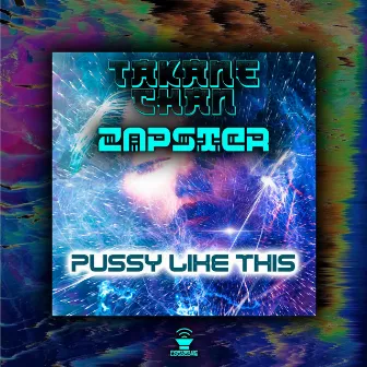 Pussy Like This by Zapster