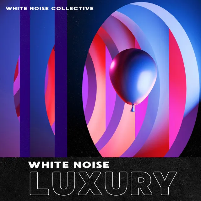 White Noise Luxury