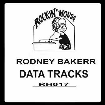 Data Tracks by Rodney Bakerr