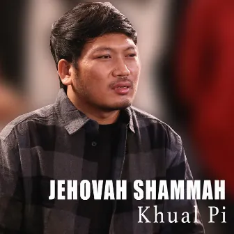 Jehovah Shammah by Khual Pi