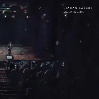 Live at the Mac by Ciaran Lavery