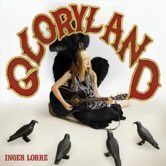 Gloryland by Inger Lorre