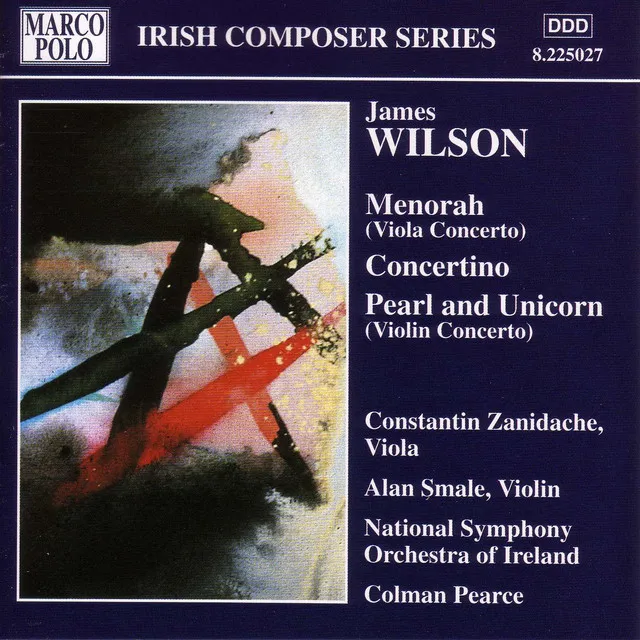 Wilson, J.: Menorah / Concertino / Pearl and Unicorn