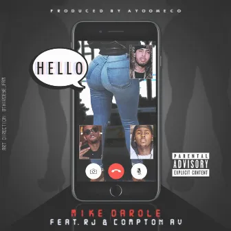 HELLO (feat. RJ & Compton Av) by Mike Darole