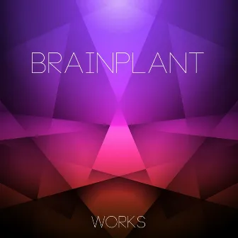 Brainplant Works by Brainplant