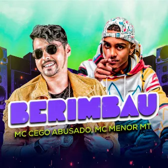 Berimbau by MC Cego Abusado