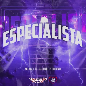 Especialista by Mc Kael JT