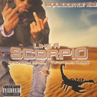 Like a Scorpio by Squidd Money