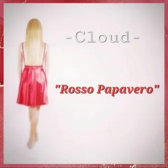 Rosso Papavero by cloud