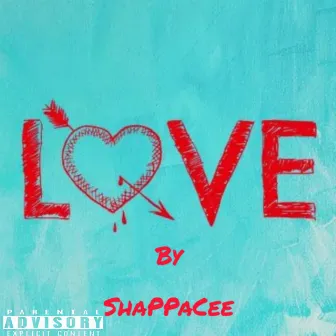 LOVE by ShaPPaCee