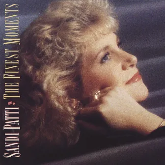 The Finest Moments by Sandi Patty