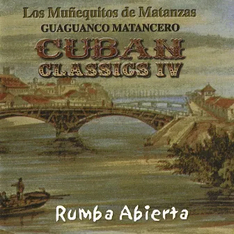 Guaguancó Matancero: Candela! Cuban Classics, Vol. IV by Los Muñequitos De Matanzas