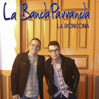 LA RONCONA by La BandaParranda