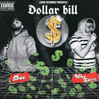 Dollar Bills by DOC