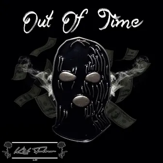 Out of Time by Officialkidflow